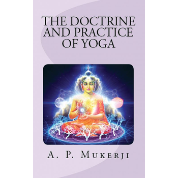 The Doctrine and Practice of Yoga (Paperback) bij Singel 344