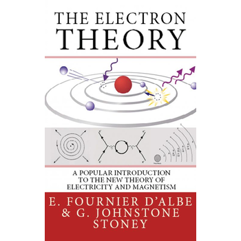 The Electron Theory (Paperback) bij Singel 344