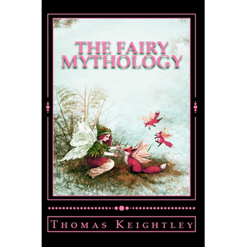 The Fairy Mythology (Paperback) bij Singel 344