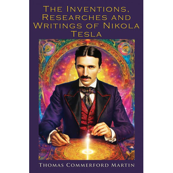 The Inventions Researches and Writings of Nikola Tesla (Paperback) bij Singel 344