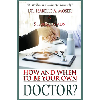 How and When to Be Your Own Doctor? (Paperback) bij Singel 344