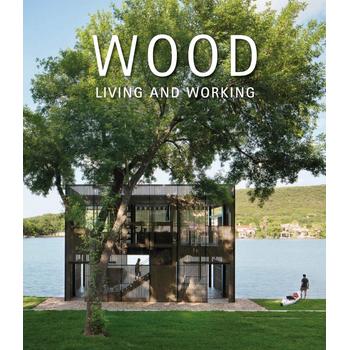 Wood: Living and Working (Hardback) bij Singel 344
