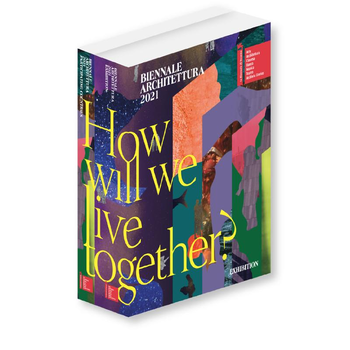 Biennale Architettura 2021 - How will we live together (Hardback) bij Singel 344