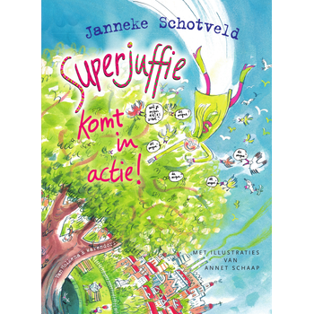 Superjuffie komt in actie! (Hardback) bij Singel 344