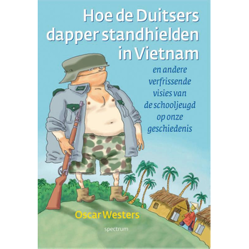 Hoe de Duitsers dapper stand hielden in Vietnam (Paperback) bij Singel 344