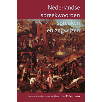 Nederlandse spreekwoorden, spreuken en zegswijzen (Paperback) bij Singel 344