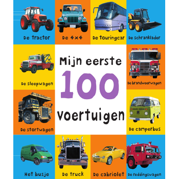 Mijn eerste 100 voertuigen (Hardback) van Van Goor