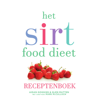 Het sirtfood dieet receptenboek (Paperback) bij Singel 344