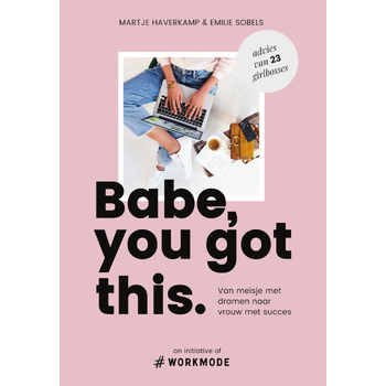 Babe, you got this (Paperback) bij Singel 344