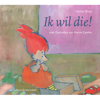 Ik wil die! (Hardback) bij Singel 344