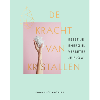 De kracht van kristallen (Hardback) bij Singel 344