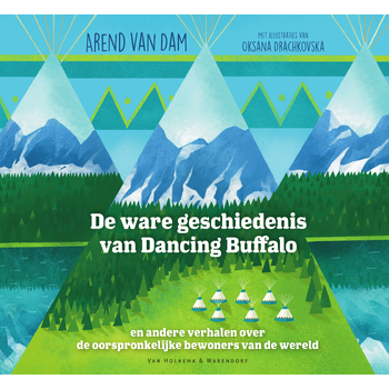 De ware geschiedenis van Dancing Buffalo (Hardback) bij Singel 344