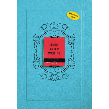 Burn after writing (Paperback) bij Singel 344