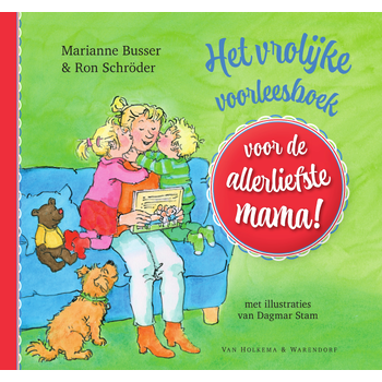 Het vrolijke voorleesboek voor de allerliefste mama! (Hardback) bij Singel 344