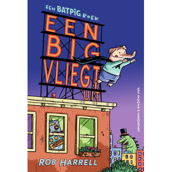 Een big vliegt uit (Hardback) bij Singel 344