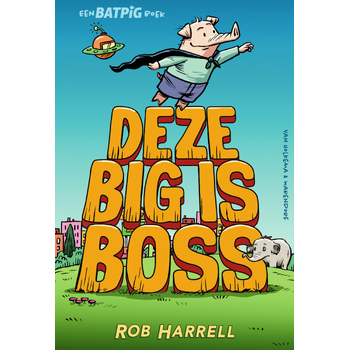 Deze big is boss (Hardback) bij Singel 344