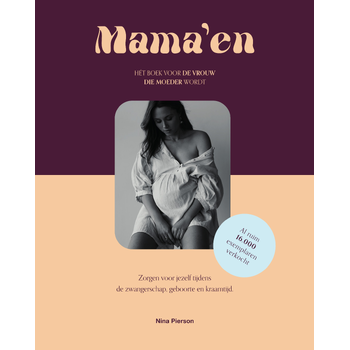 Mama'en - Hét boek voor de vrouw die moeder wordt (Hardback) bij Singel 344