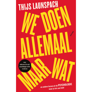 We doen allemaal maar wat (Paperback) van Thijs Launspach