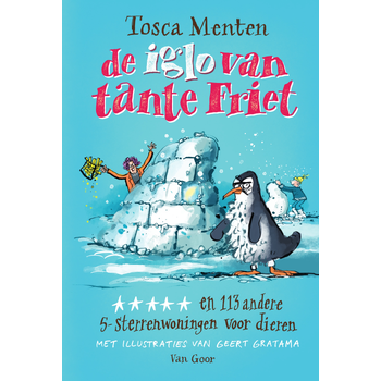 De iglo van tante Friet (Hardback) bij Singel 344