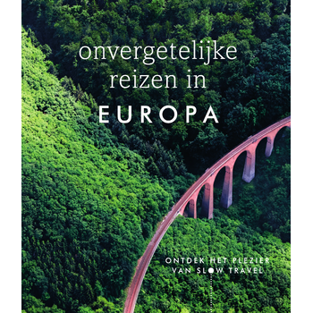 Onvergetelijke reizen in Europa (Hardback) bij Singel 344