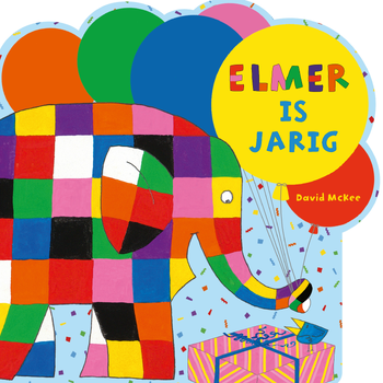 Elmer is jarig (Board book) bij Singel 344