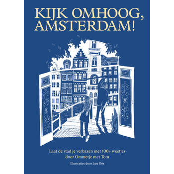 Kijk omhoog, Amsterdam! (Hardback) bij Singel 344