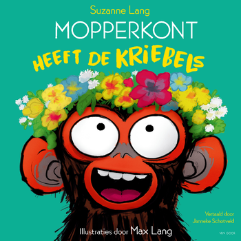 Mopperkont heeft de kriebels (Hardback) bij Singel 344