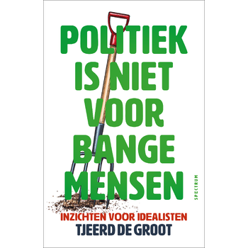 Politiek is niet voor bange mensen (Paperback) bij Singel 344