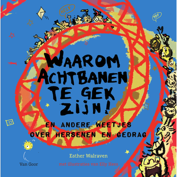 Waarom achtbanen te gek zijn! (Paperback) bij Singel 344