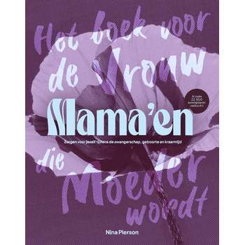 Mama'en - Hét boek voor de vrouw die moeder wordt (Paperback) bij Singel 344
