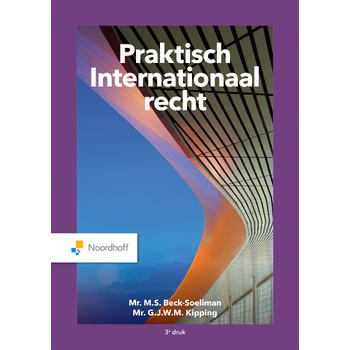 Praktisch Internationaal recht (Paperback) van Mr. M.S. Beck-Soeliman, Mr. G.J.W.M. Kipping