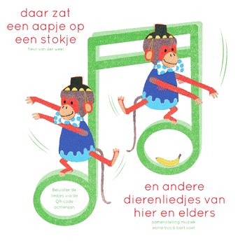 Daar zat een aapje op een stokje (Hardback) bij Singel 344