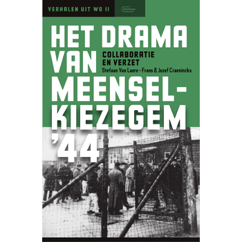 Het drama van Meensel-Kiezegem '44 (Paperback) bij Singel 344