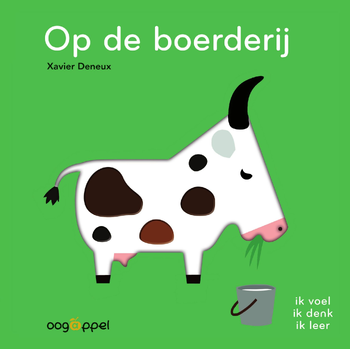 Op de boerderij - Xavier Deneux (Board book) bij Singel 344