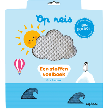Op reis: een stoffen voelboek (Paperback) van Elsa Fouquier