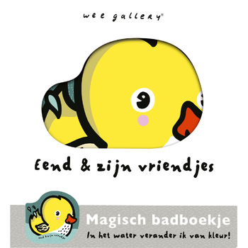 Eend en zijn vriendjes - Magisch badboekje Wee Gallery (Library binding) bij Singel 344