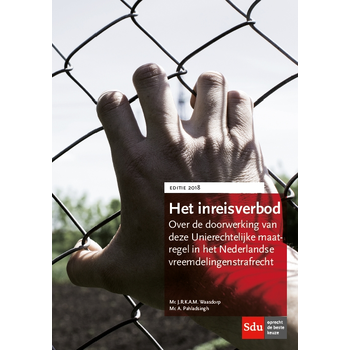 Het inreisverbod. Editie 2018 (Paperback) bij Singel 344