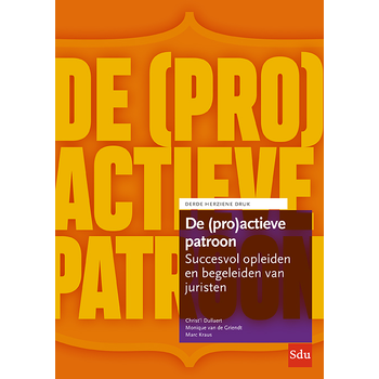 De (pro)actieve patroon (Paperback) van Christ’L Dullaert, Monique Griendt, Marc Kraus