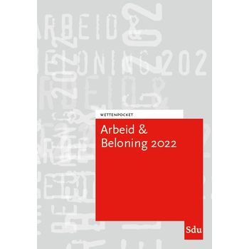 Wettenpocket Arbeid & Beloning 2022 (Paperback) bij Singel 344