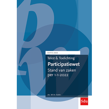 Tekst en toelichting Participatiewet. Editie 2022 (Paperback) bij Singel 344