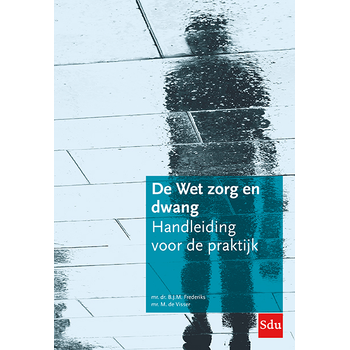De Wet zorg en dwang (Paperback) bij Singel 344