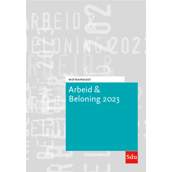 Wettenpocket Arbeid & Beloning 2023 (Paperback) bij Singel 344