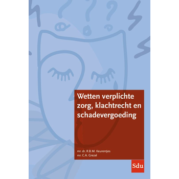 Wetten verplichte zorg, klachtrecht en schadevergoeding (Paperback) bij Singel 344