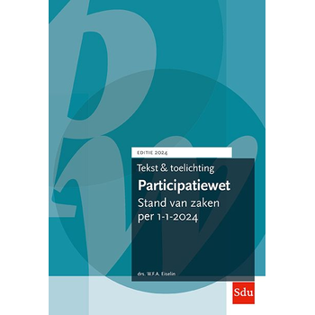 Tekst en Toelichting Participatiewet | Editie 2024 (Paperback) bij Singel 344