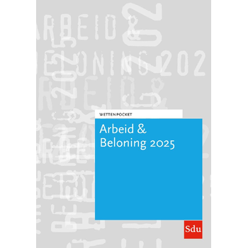 Wettenpocket Arbeid & Beloning 2025 (Paperback) bij Singel 344