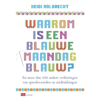 Waarom is een blauwe maandag blauw? (Paperback) bij Singel 344