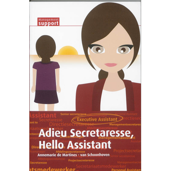 Adieu Secretaresse, Hello Assistant (Paperback) bij Singel 344