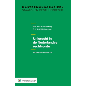 Unierecht in de Nederlandse rechtsorde (Paperback) bij Singel 344