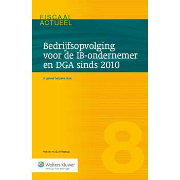 Bedrijfsopvolging voor de IB-ondernemer en DGA sinds 2010 (Paperback) bij Singel 344
