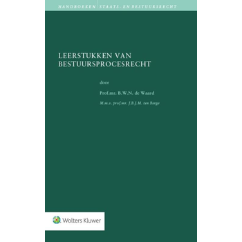 Leerstukken van bestuursprocesrecht (Hardback) van B.W.N. Waard